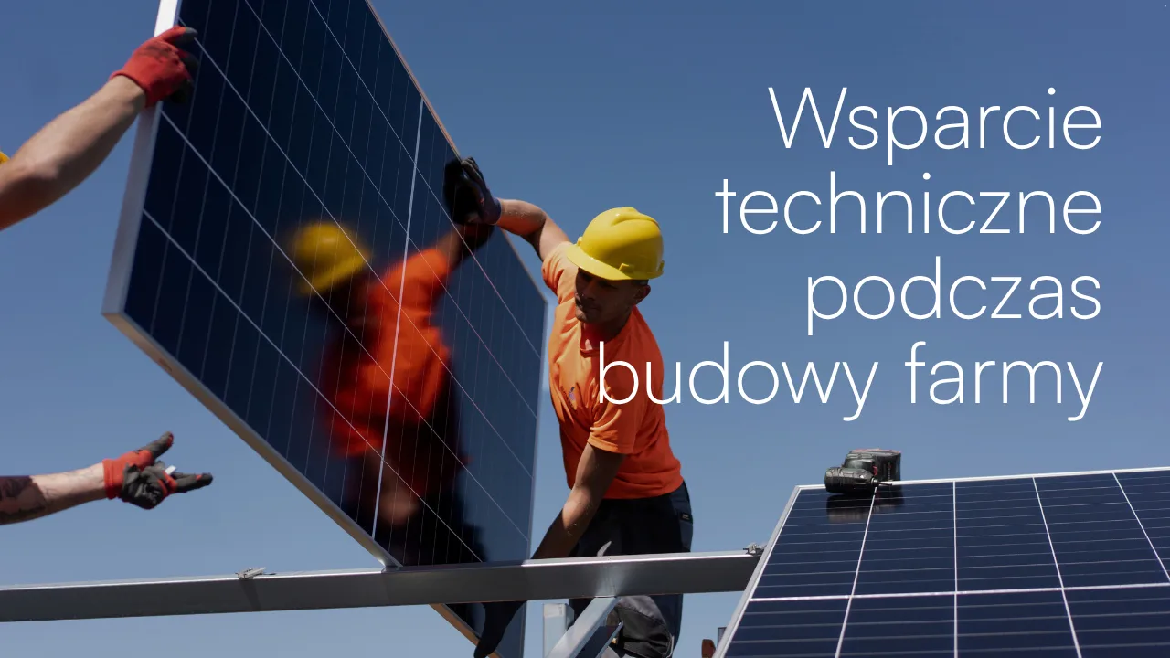 Technical support during PV farm construction. Why a good structure is just the beginning?